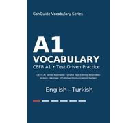 GanGuide A1 İngilizce Kelimeler: CEFR A1 Seviyesi Tüm Kelimeler • Testler ve Pronunciation