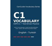 GanGuide C1 İngilizce Kelimeler: CEFR C1 Seviyesi Tüm Kelimeler • Testler ve Pronunciation