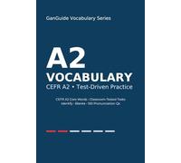 GanGuide Vocabulary A2: Complete CEFR-Level Vocabulary with Tests & Pronunciation