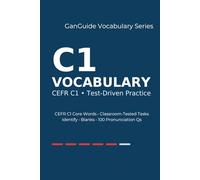 GanGuide Vocabulary C1: Complete CEFR-Level Vocabulary with Tests & Pronunciation