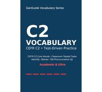 GanGuide Vocabulary C2: Complete CEFR-Level Vocabulary with Tests & Pronunciation