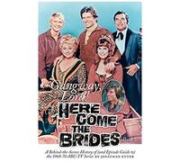 Gangway, Lord, (The) Here Come The Brides Book