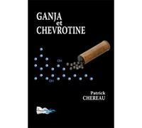 Ganja Et Chevrotine