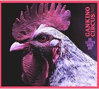 Gankino Circus – Die Letzten Ihrer Art – Vinyle