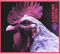 Gankino Circus – Die Letzten Ihrer Art – Vinyle