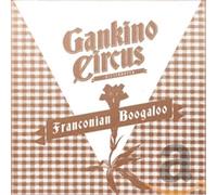 Gankino Circus – Franconian Boogaloo