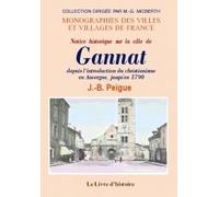 Gannat (notice historique sur la ville de) depuis l'introduction du christianisme en auvergne, jusqu