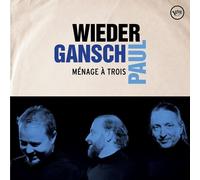 Wieder / Gansch / Paul – Menage A Trois – Vinyle LP neuf – Import Royaume‑Uni