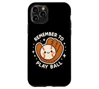 Gant de Baseball Amusant avec Inscription « Remember to Play Ball » Coque pour iPhone 11 Pro