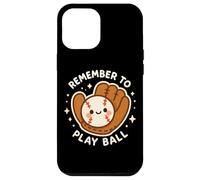 Gant de Baseball Amusant avec Inscription « Remember to Play Ball » Coque pour iPhone 12 Pro Max