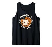 Gant de Baseball Amusant avec Inscription « Remember to Play Ball » Débardeur