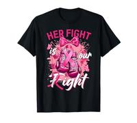 Gants Contre Le Cancer du Sein Her Fight is Our Fight T-Shirt