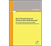 Ganz Deutschland Im Schwarz-Rot-Gold-Rausch?