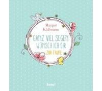 Ganz Viel Segen Wünsch Ich Dir