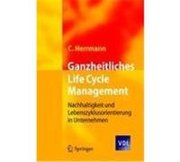 Ganzheitliches Life Cycle Management Herrmann, Christoph (Auteur)
