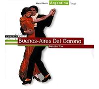 Ganzua Trio - Tango.Buenos-Aires Del Garona [Import]