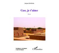 Gao, je t'aime Récit - Jacques Da-Rocha - L'harmattan - broché - Essai