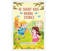 Gao Stories: A Heartwarming Collection of 10 Moral Stories for Kids: Beautifully Illustrated | Short, Sweet, and Full of Life Lessons