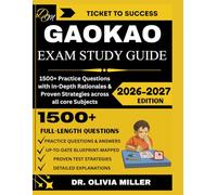 GAOKAO EXAM STUDY GUIDE 2026: Gaokao Total Mastery Toolkit: Over 1500+ Exam-Style Questions, Step-by-Step Rationales, and Proven Strategies Covering all Core Subjects
