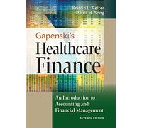 Gapenski's Healthcare Finance: An Introduction to Accounting and Financial Management