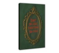 GAPKJGTS Poster sur toile avec inscription « Don't Believe Everything You Think » - Décoration de chambre à coucher, bureau, chambre - Cadeau - 60 x 90 cm