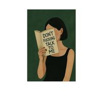 GAPKJGTS Poster sur toile « Don't Talk To Me » - Décoration de chambre à coucher, bureau, chambre - Cadeau - 40 x 60 cm