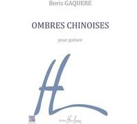 Gaquère B. Ombres Chinoises pour Guitare Solo G