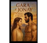 GARA Y JONAY: FUEGO Y AGUA