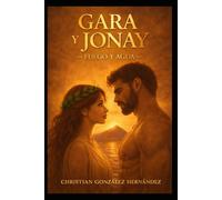 GARA Y JONAY: FUEGO Y AGUA