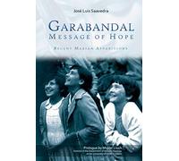 Garabandal Message of Hope: Recent Marian Apparitions