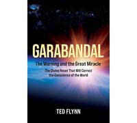 Garabandal -- The Warning And The Great Miracle