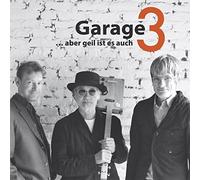Garage 3 - Aber Geil Ist ES Auch [Import]
