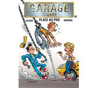 Garage Isidore - Tome 12 - Place au pro
