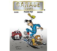 Garage Isidore - Tome 13 - Plein pot