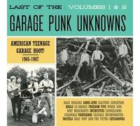Garage Punk Unknowns - The Last Of... Vol. 1 & 2