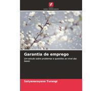 Garantia de emprego: Um estudo sobre problemas e questões ao nível das bases