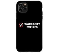 Garantie expirée drôle Sarcastique Vieux Gens Disant Mauvaises Filles Coque pour iPhone 11 Pro Max