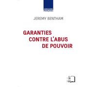 Garanties Contre l'Abus de Pouvoir - Jeremy Bentham - Rue D'ulm Eds - broché - Etude