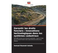 Garantir les droits fonciers: Innovations technologiques dans les systèmes cadastraux