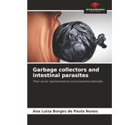 Garbage collectors and intestinal parasites: Their social representations and preventive attitudes