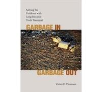 Garbage in Garbage Out by Vivian E. Thomson Vivian E. Thomson (Auteur)
