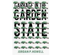 Garbage In The Garden State