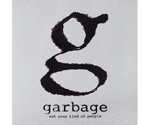 Garbage - Not Your Kind of People