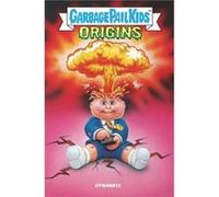 Garbage Pail Kids Origins HC by Jeff Zapata Jeff Zapata (Auteur)