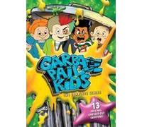 Garbage Pail Kids - The Complete Series by Len Carlson