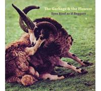 Garbage & the Flowers Eyes Rind As If Beggars (Vinyl) 12" Album with CD