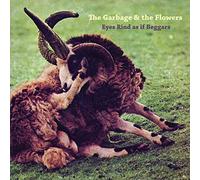 Garbage & The Flowers - Eyes Rind As If.. -Lp+CD-