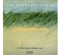 Garbarek, Jan - It's Ok Listen to The Gray