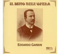 Garbin, Edoardo - Andr'A Ch'Nier,Tosca,Germania,Fedora