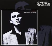 Garbo - A Berlino.Va Bene [Import]
